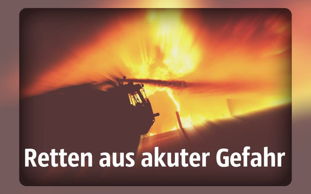 Retten aus akuter Gefahr